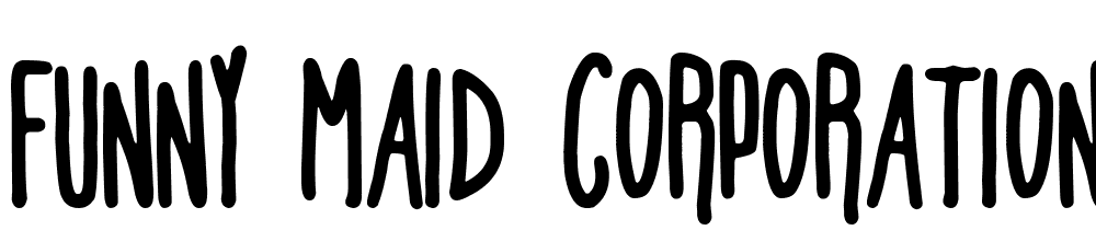 Funny-Maid-Corporation font family download free