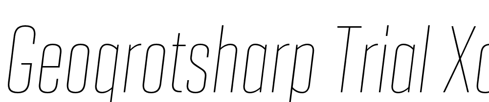 GeogrotSharp-TRIAL-XComp-Th-Italic font family download free