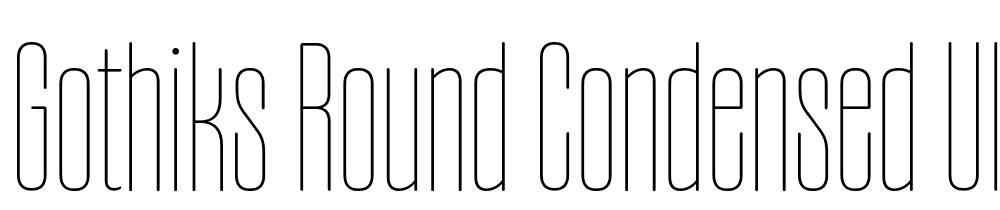 Gothiks-Round-Condensed-UltraLight font family download free