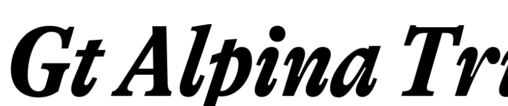 GT-Alpina-Trial-Condensed-Bold-Italic font family download free