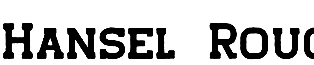 hansel-rough font family download free