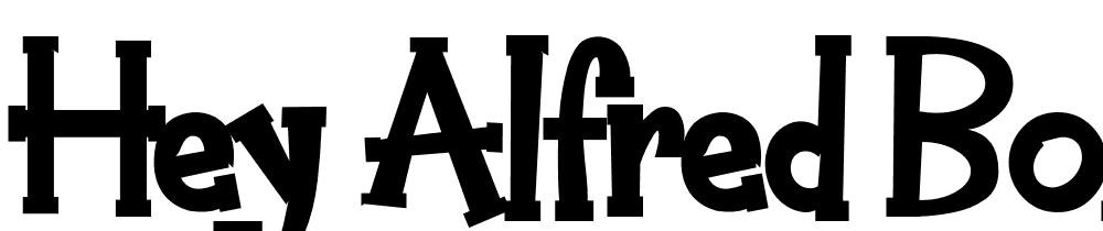 Hey-Alfred-Bold font family download free