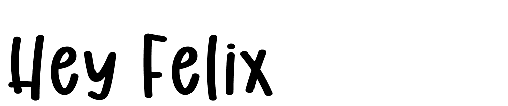 Hey Felix font family download free