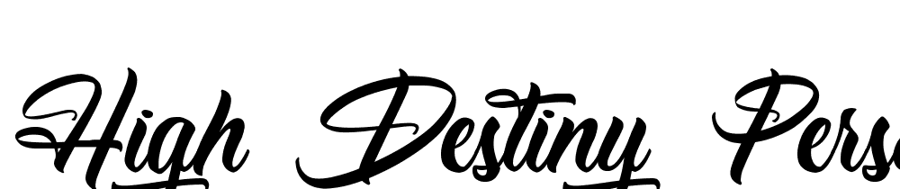 High Destiny  Personal Use font family download free