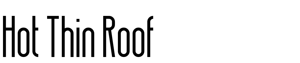 Hot-Thin-Roof font family download free