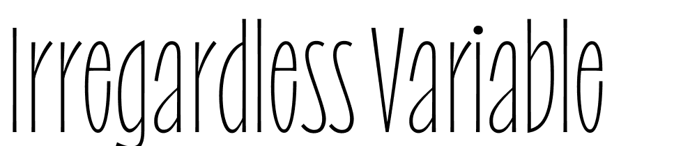 Irregardless Variable font family download free