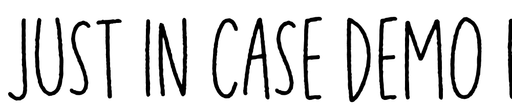 Just-in-case-DEMO-Regular font family download free