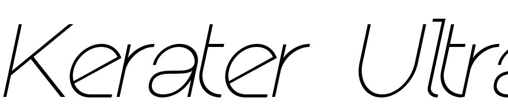 Kerater-UltraLight-Italic font family download free