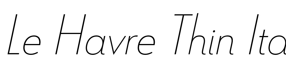 Le-Havre-Thin-Italic font family download free