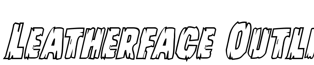 Leatherface-Outline-Italic font family download free