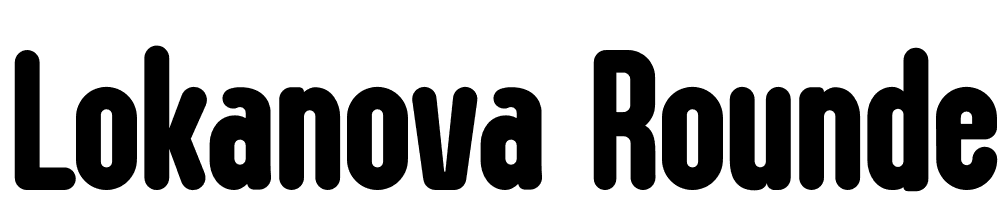 Lokanova-Rounded-Personal-Use font family download free