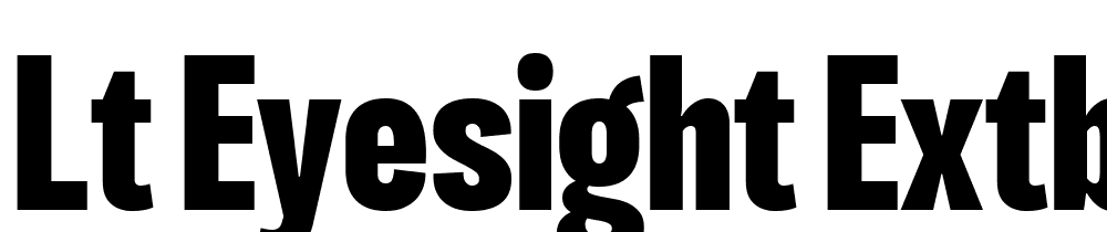 LT-Eyesight-ExtBd-ExtraCond font family download free