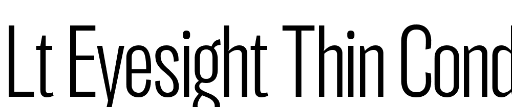 LT-Eyesight-Thin-Condensed font family download free