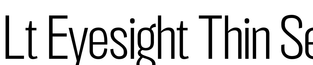 LT-Eyesight-Thin-Semi-Condensed font family download free