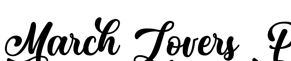 March Lovers  Personal Use font family download free