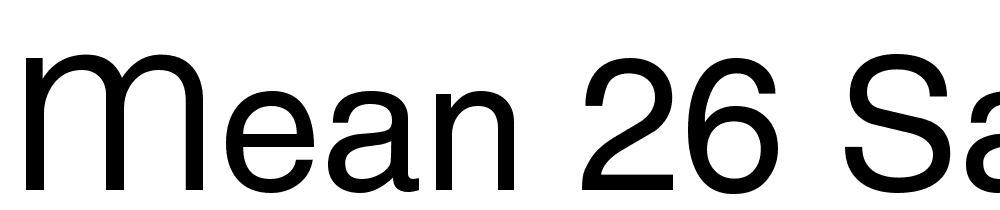 mean-26-sans font family download free