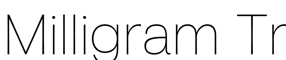 Milligram-Trial-Thin font family download free