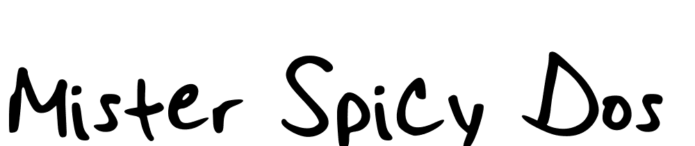 Mister Spicy Dos font family download free