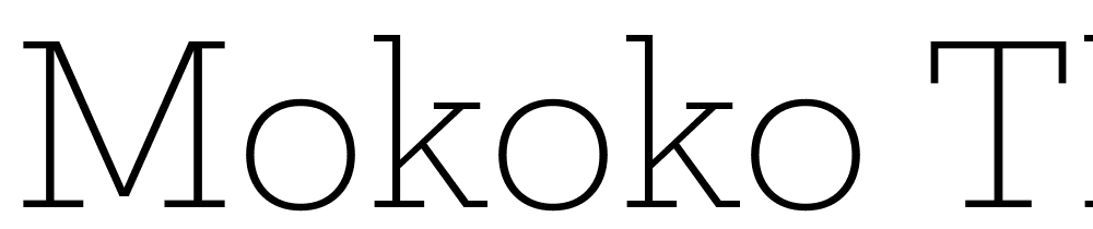 Mokoko-Thin font family download free