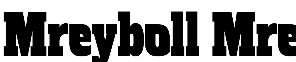 MREYBOLL-MREYBOLL-Slab font family download free