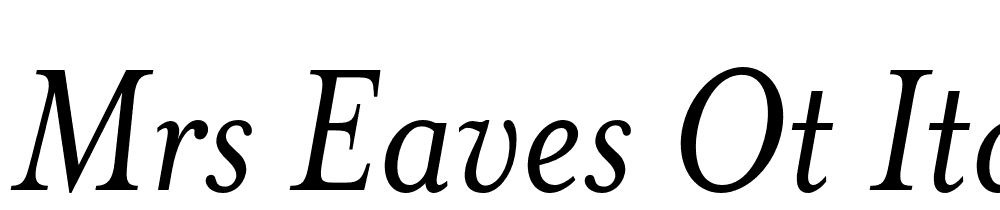 Mrs-Eaves-OT-Italic font family download free