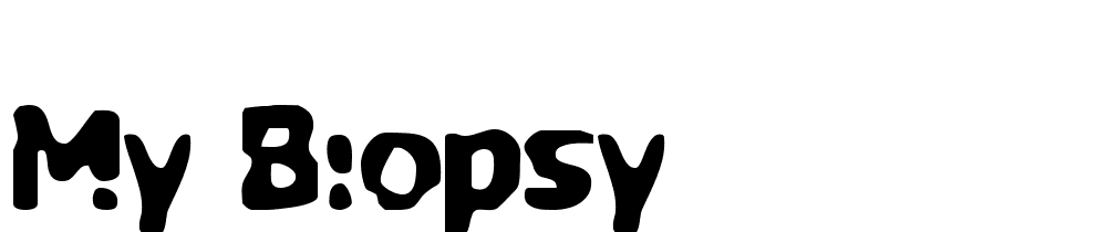 my_biopsy font family download free