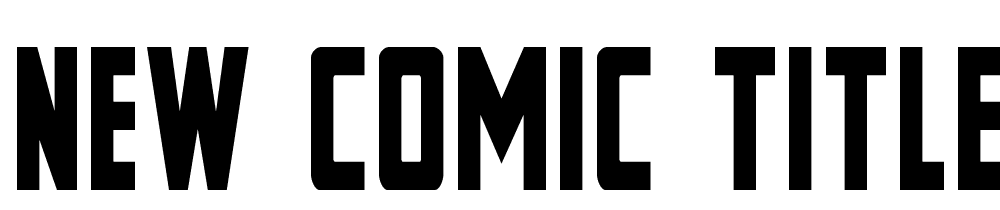 New-Comic-Title-Condensed font family download free