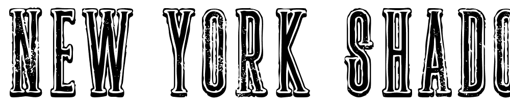 New york shadow grunge font family download free