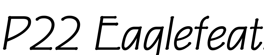 P22-Eaglefeather-Italic font family download free