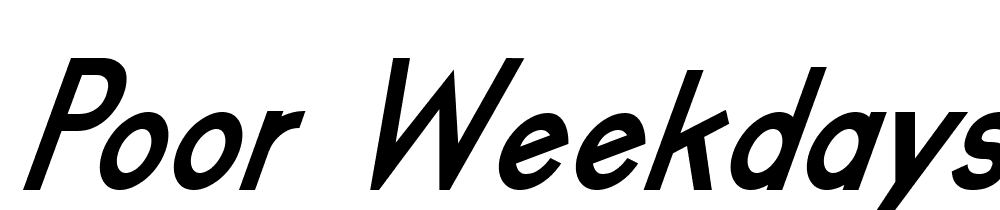 poor-weekdays-Bold-Italic font family download free