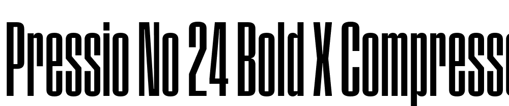 Pressio-No.-24-Bold-X-Compressed font family download free