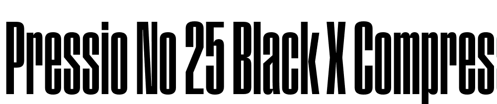 Pressio-No.-25-Black-X-Compressed font family download free