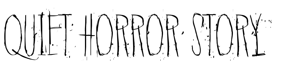 Quiet-Horror-Story font family download free