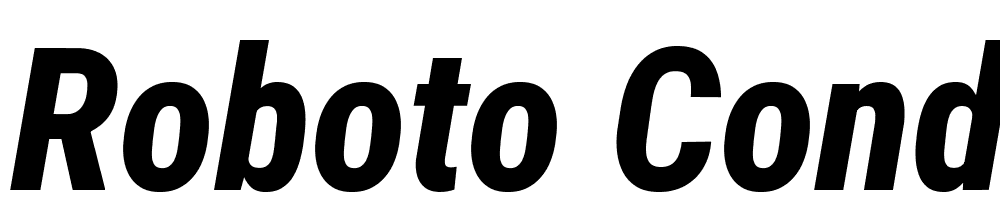 Roboto-Condensed-ExtraBold-Italic font family download free