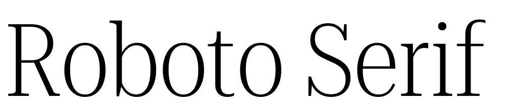 Roboto-Serif-120pt-Condensed-ExtraLight font family download free