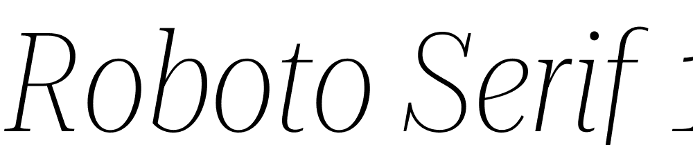 Roboto-Serif-120pt-Condensed-Thin-Italic font family download free