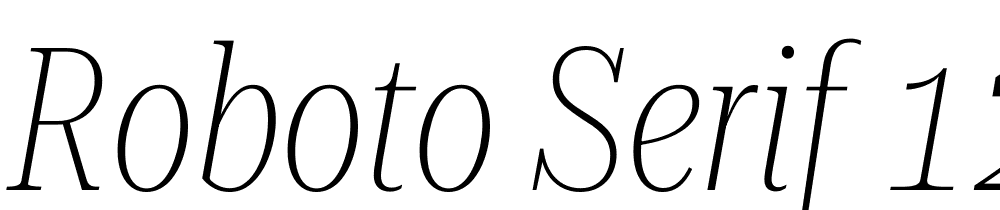 Roboto-Serif-120pt-ExtraCondensed-Thin-Italic font family download free