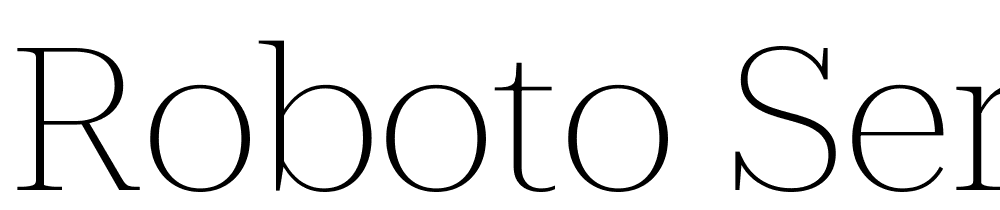 Roboto-Serif-120pt-SemiExpanded-Thin font family download free