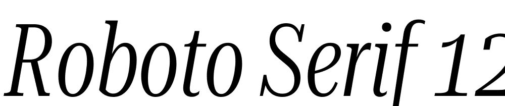 Roboto-Serif-120pt-UltraCondensed-Light-Italic font family download free