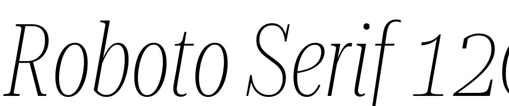 Roboto-Serif-120pt-UltraCondensed-Thin-Italic font family download free