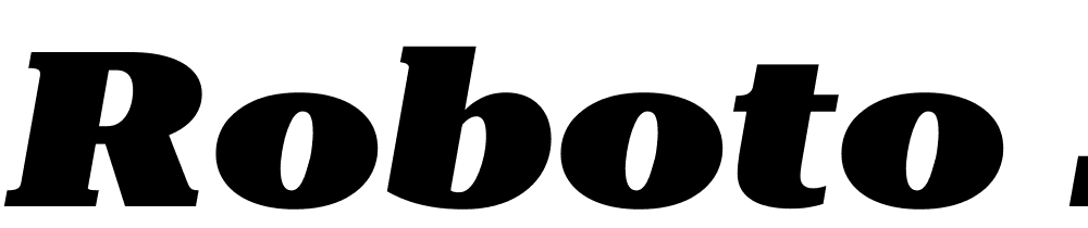 Roboto-Serif-28pt-ExtraExpanded-Black-Italic font family download free