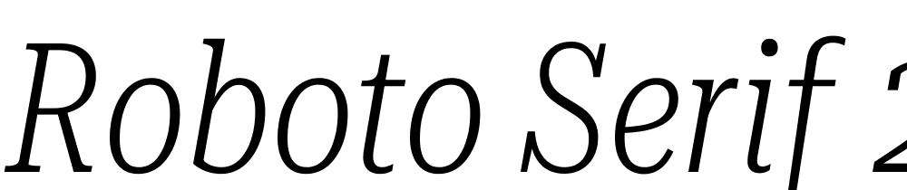 Roboto-Serif-28pt-UltraCondensed-ExtraLight-Italic font family download free