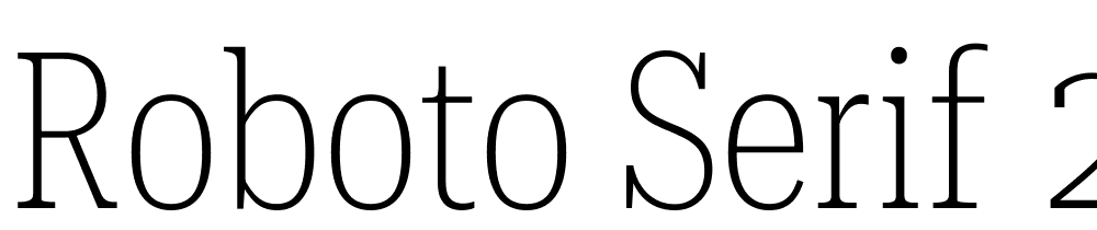 Roboto-Serif-28pt-UltraCondensed-Thin font family download free