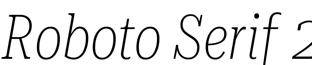 Roboto-Serif-28pt-UltraCondensed-Thin-Italic font family download free