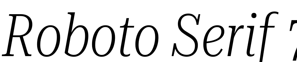 Roboto-Serif-72pt-ExtraCondensed-ExtraLight-Italic font family download free
