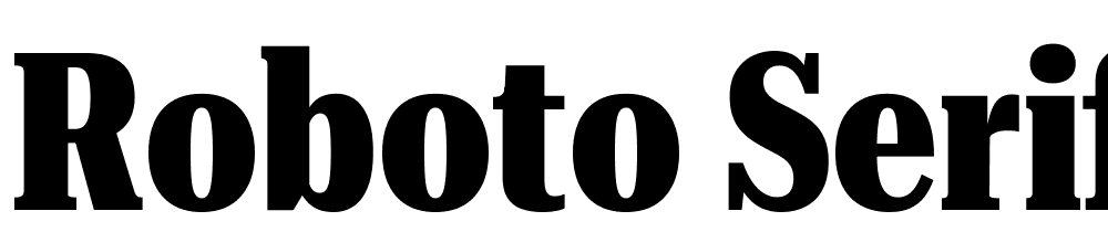 Roboto-Serif-72pt-UltraCondensed-ExtraBold font family download free