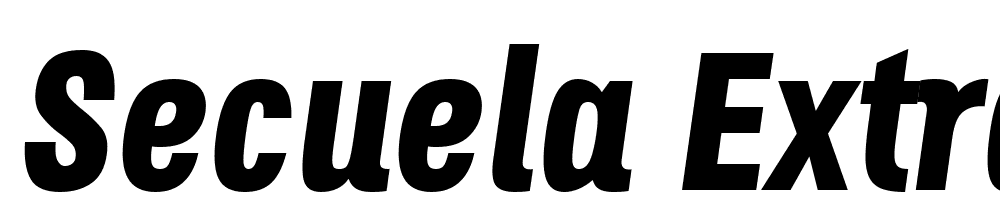 Secuela-Extra-Bold-Italic font family download free