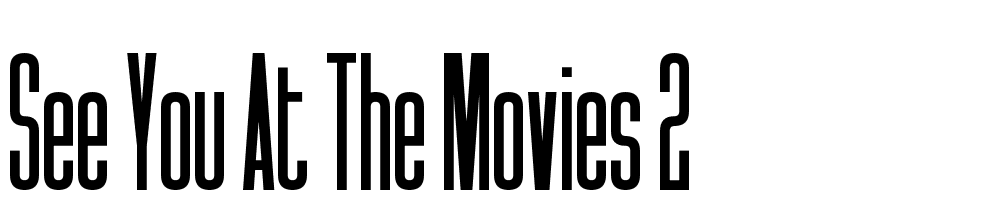 see_you_at_the_movies_2 font family download free