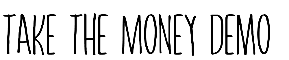 Take The Money DEMO font family download free
