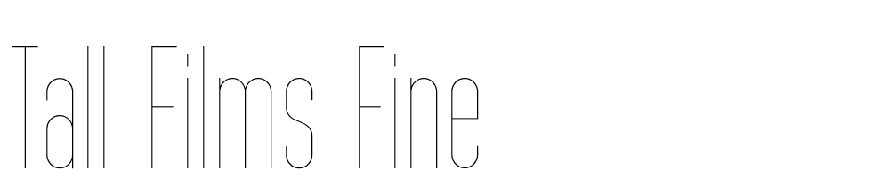 Tall-Films-Fine font family download free